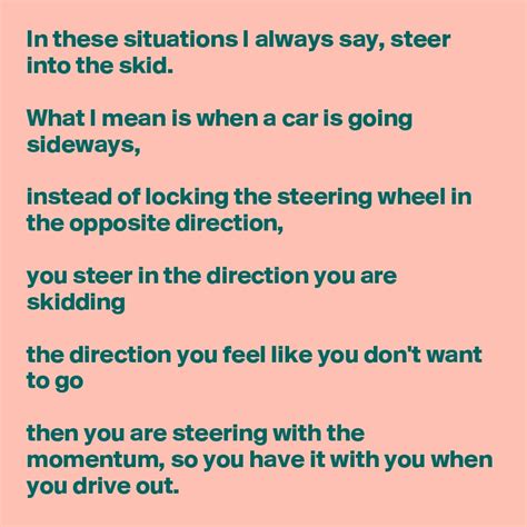 steer into direction of skid|steering into the skid meaning.